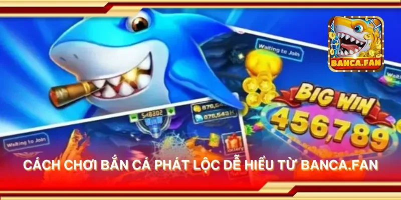 Cách chơi bắn cá phát lộc dễ hiểu từ mp6.io
