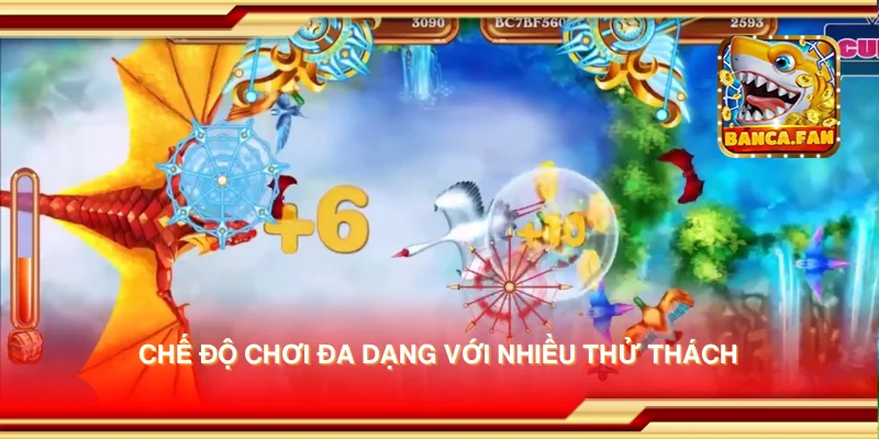 Chế độ chơi đa dạng với nhiều thử thách